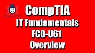 CompTIA IT Fundamentals FC0-U61 Certification