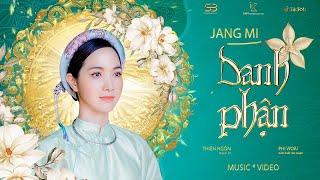 DANH PHẬN - JANG MI | OFFICIAL MUSIC VIDEO