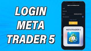 How To Login MetaTrader 5 Account 2023 | MetaTrader App Sign In Guide | MT5 Platform