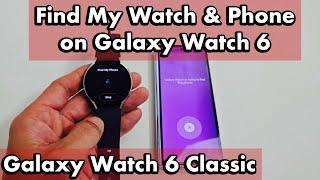 Find my Watch & Find my Phone | Samsung Galaxy Watch 6