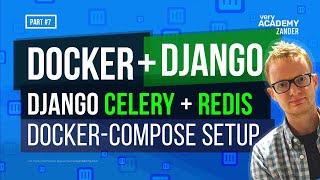 Docker - Django, Celery & Redis Docker Compose setup
