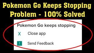 Fix Pokemon Go Keeps Stopping Android || Fix Pokemon Go Game Not Open Problem Android & ios