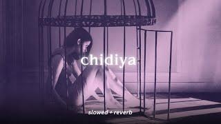 Vilen - Chidiya [Slowed + Reverb]