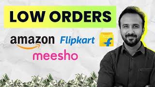 Low Orders on Amazon, Flipkart & Meesho  How to Increase Sales  Ecommerce Business for Beginners 