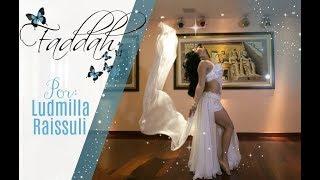 FADDAH - SOLO POR LUDMILLA RAISSULI - BELLY DANCE