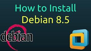 How to Install Debian 8.5 on VMware Workstation or VMware Player Step by Step Tutorial [HD]