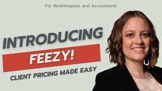 How to Use Feezy: The Ultimate Pricing Calculator for Bookkeepers & Accountants