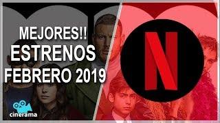 ESTRENOS DE NETFLIX FEBRERO 2019