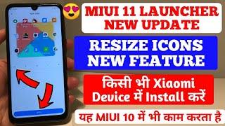 MIUI 11 SYSTEM LAUNCHER NEW UPDATE | INSTALL MIUI 11 LAUNCHER WITH ICON SIZE FEATURE, MIUI 11 UPDATE
