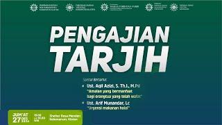 [LIVE] PENGAJIAN TARJIH MUHAMMADIYAH KLATEN | UST AQIL AZIZI S.Th.I., M.Pd DAN UST ARIF MUNANDAR, Lc