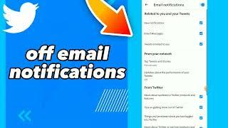 How To Turn Off Email Notifications On Twitter App 2023