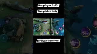 Pro player buildup global lesly Mythical immortal #mobilelegends #maniacmoment #mlbb #maniackill