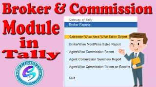 Broker module in tally prime ! Agent commission in tally erp 9 ! Self Learning