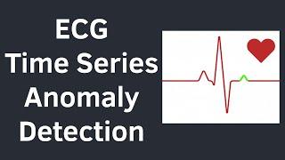 Time Series Anomaly Detection Tutorial with PyTorch in Python | LSTM Autoencoder for ECG Data