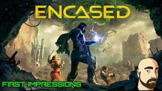 Encased: First Impressions