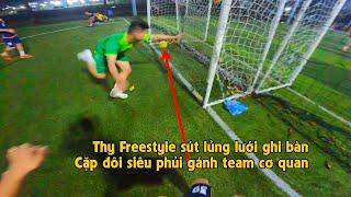 THY FREESTYLE đá bóng 5vs5 lập cú đúp cháy lưới VŨ RONALDO & TOÀN IKER gánh team cơ quan