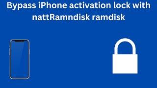 How to perform iOS 12-17 icloud bypass with nattramnRamdisk