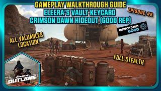 Star Wars Outlaws Gameplay Walkthrough Eleera's Vault Keycard Crimson Dawn Hideout Full Stealth E6