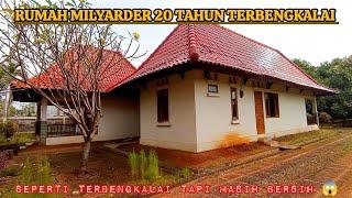 RUMAH MEWAH 10 TAHUN TERBENGKALAI