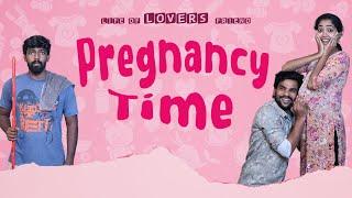 Pregnancy time | Life of Lovers Friend - Part 10 | 1UP | Tamil