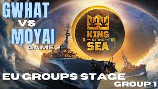 KotS XVI: EU Groups Stage: Group 1 - GWHAT vs MOYAI (Game 2)