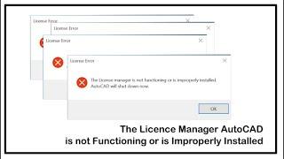The License Manager is Not Functioning or is Improperly Installed AutoCAD