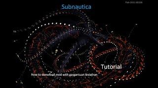 Tutorial how to install mod with gargantuan leviathan