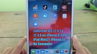 How to Jailbreak iOS 12.4.7/12.4.8 - RootlessJB4 No Computer