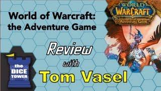 World of Warcraft: the Adventure Game Review - with Tom Vasel