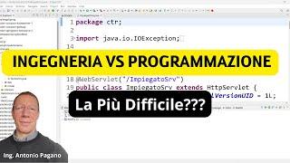 E' più difficile Ingegneria o Programmare?