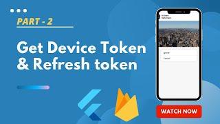 Part 2 - Get device token || Flutter #Firebase push notification