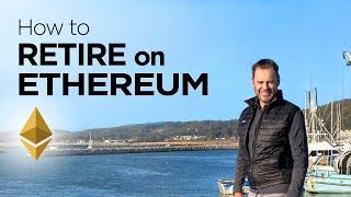 How to Retire on ETHEREUM by 2030 or sooner