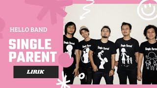 lirik lagu hello - single parent