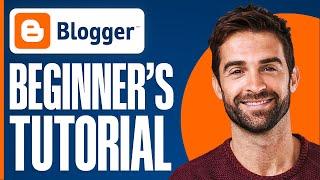 Blogger Tutorial For Beginners 2025 (Step-By-Step)