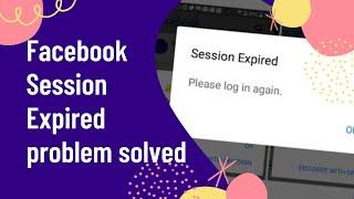 How to Fix Facebook Session Expired Error - Pro Solutions