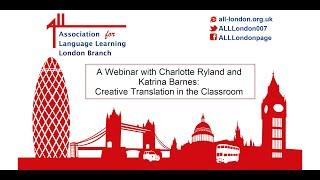 A Webinar with Charlotte Ryland and Katrina Barnes: Creative Translation in the Classroom