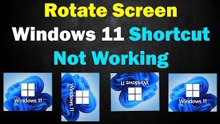 Fix Rotate Screen Windows 11 Shortcut Not Working