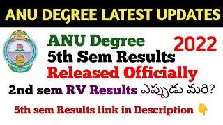 ANU Degree Results 2022 Latest Update Official 2nd & 5th sem Results ANU updates #degreeResults2022