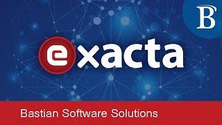 Bastian Software Solutions: Powered by Exacta