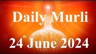 Daily Murli English 24 June 2024|daily English murli|murli in English|English murli today|Murli