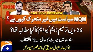 Dr. Khalid Maqbool Siddiqui - Exclusive Interview - Big Revelations - Jirga - Saleem Safi - Geo News