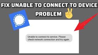 Fix Signal App "Unable to connect to service" Problem || TECH SOLUTIONS BAR