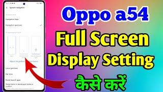 How To Full Screen Display In Oppo A54 | Oppo A54 Full Screen Display Setting #oppoa54fullscreen