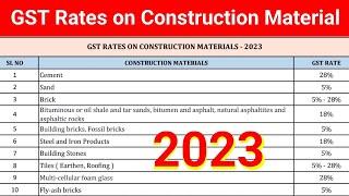 GST rates on construction materials | GST | construction materials gst rate | GST rates 2023
