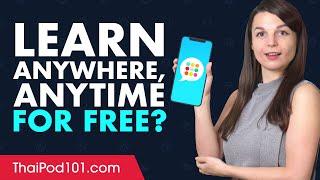 Want to Learn Thai Anywhere, Anytime on Your Mobile and For FREE?