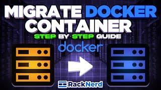 How to Migrate Your Docker Container to Another Server