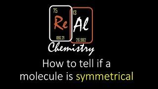 How to tell if a molecule is symmetrical - Polar Molecules Part 2 - Real Chemistry