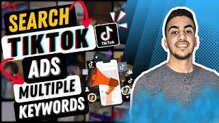 How To Search TikTok Ads By Multiple Keywords On Ad Library (+Bonus Tips)