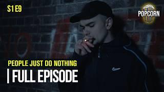 People Just Do Nothing (FULL EPISODE) | Season 1 | Episode 9