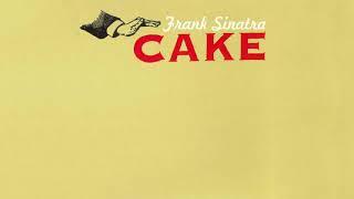 Cake - Frank Sinatra (Live)